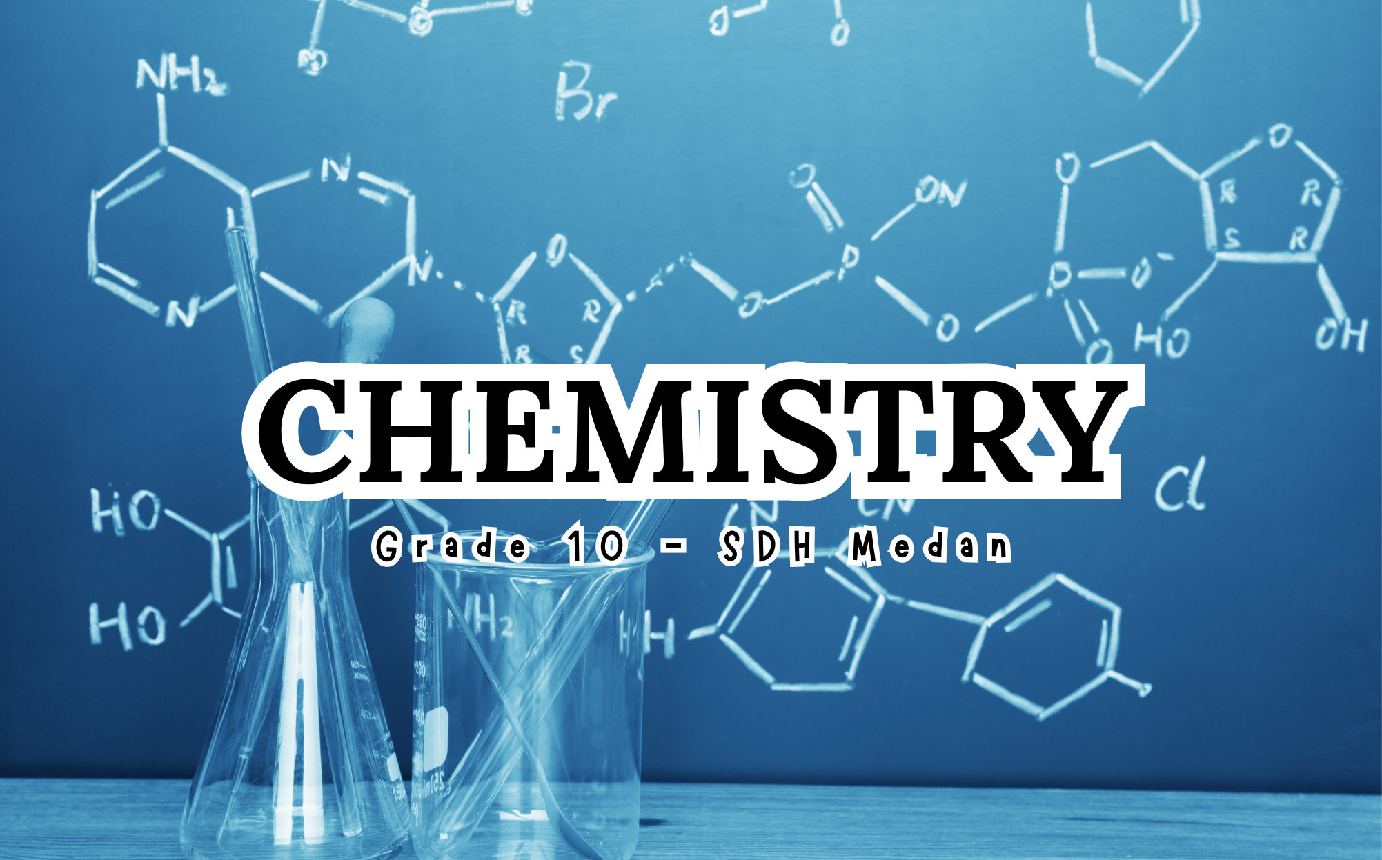 ONE SDH - MEDAN - CHEMISTRY - KELAS 10 - TA 25/26